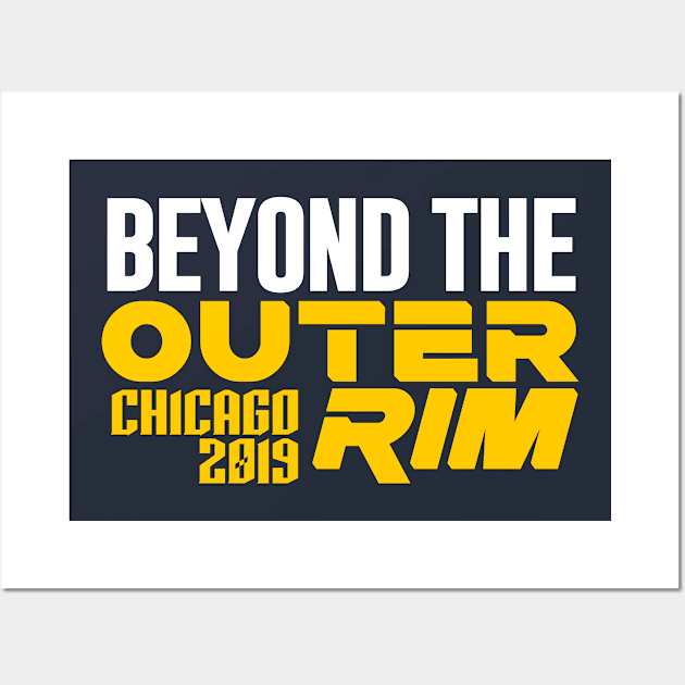 Beyond the Outer Rim - Chicago 2019 Wall Art by CinemaShelf